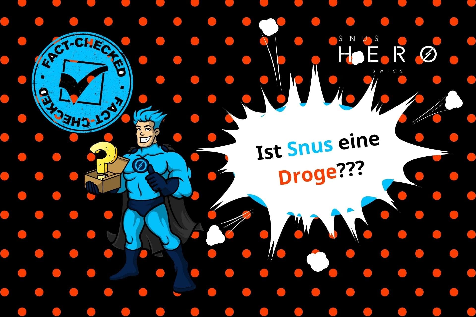 Ist Snus eine Droge