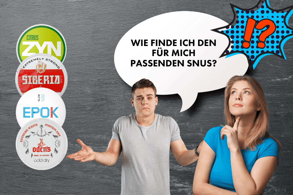 Den passenden Snus finden